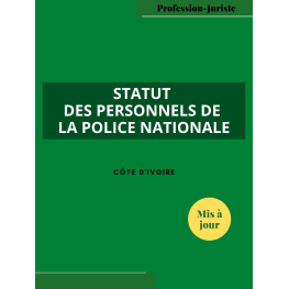 Statut des personnels de la police nationale - Côte d'Ivoire (PDF)