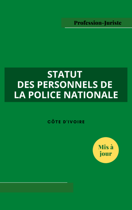 Statut des personnels de la police nationale - Côte d'Ivoire (PDF)