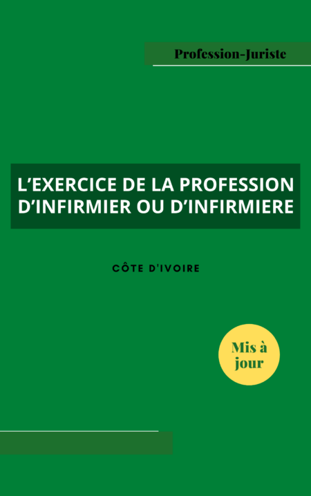 L’exercice de la profession d’infirmier ou d’infirmière - Côte d'Ivoire (PDF)