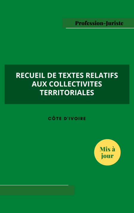 Recueil de textes relatifs aux collectivités territoriales - Côte d'Ivoire (PDF)