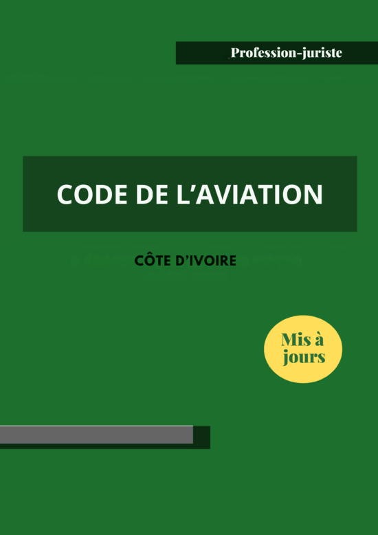 Code de l'aviation civile – Côte d’Ivoire (PDF)